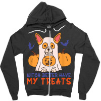 Funny Corgi Dog Lover Witch Better Have My Treats Halloween Zipper Hoodie | Artistshot