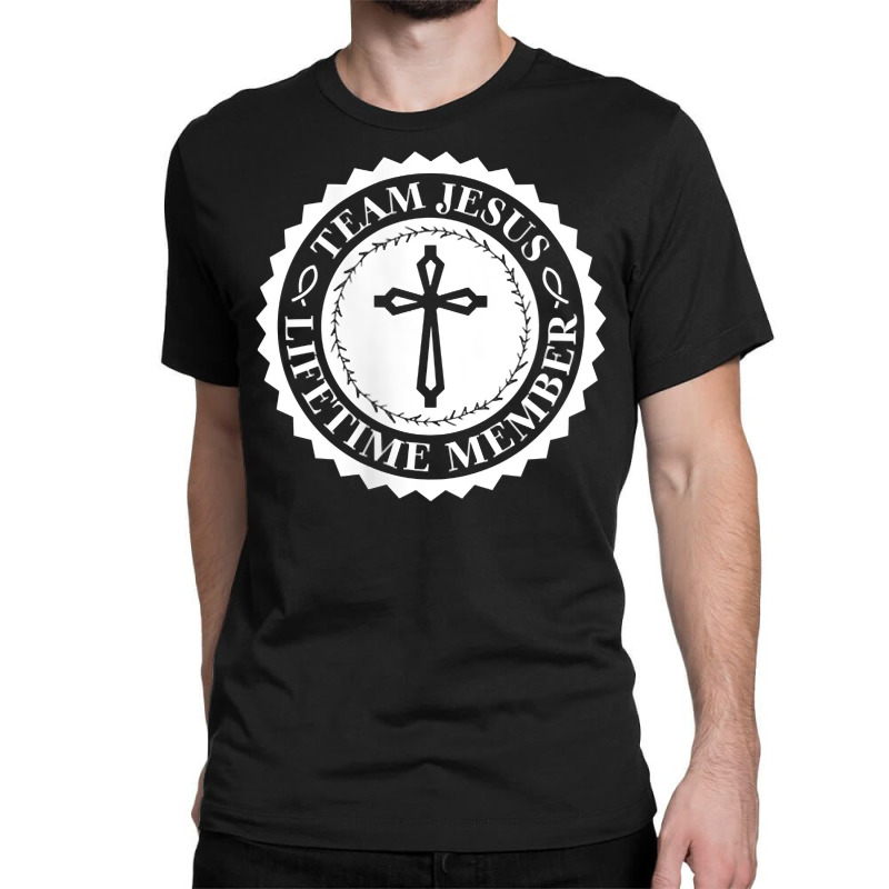 Lifetime Member   Team Jesus T Shirt Classic T-shirt by cm-arts | Artistshot