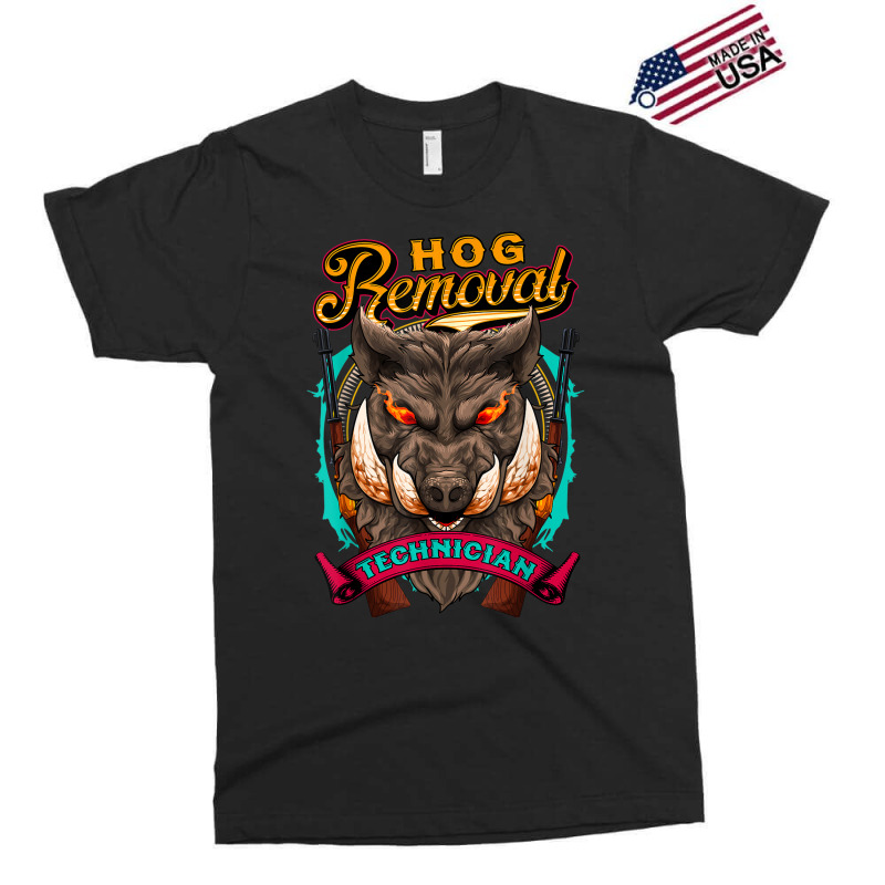 Hog Removal Technician Funny Wild Hog Hunter Pig Roast Party Exclusive T-shirt | Artistshot