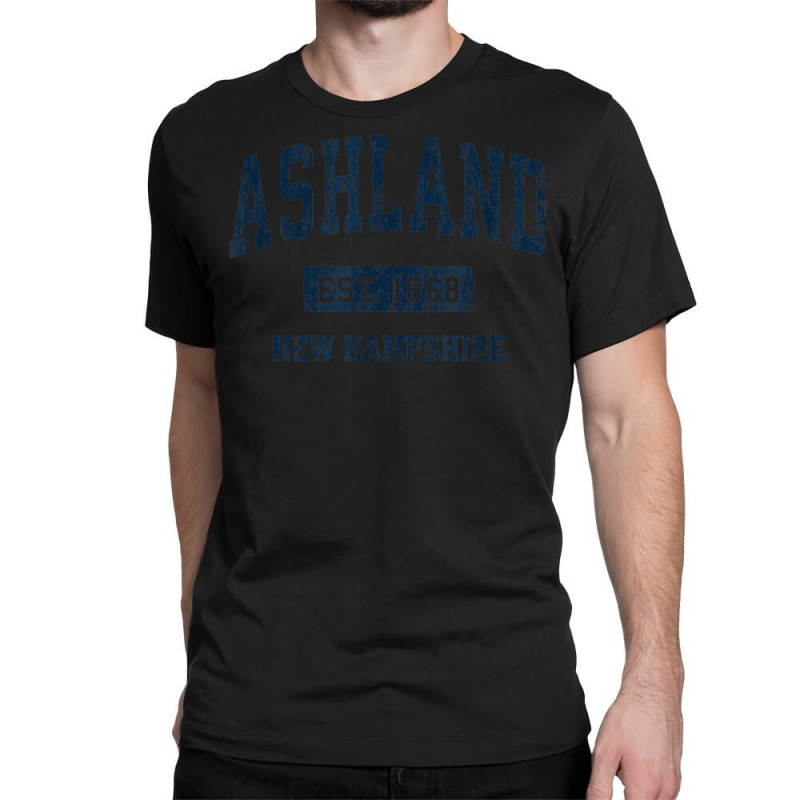 Ashland New Hampshire Nh Vintage Athletic Sports Design Classic T-shirt by Posh | Artistshot