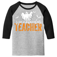 Spooktacular Teacher Spooky Ghost Teacher Halloween Women Youth 3/4 Sleeve | Artistshot