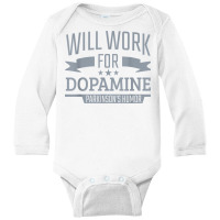 Parkinson's Disease Awareness Work For Dopamine Parkinson's T Shirt Long Sleeve Baby Bodysuit | Artistshot