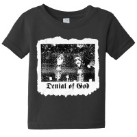 Denial Of God, Denial, Of God, Denial Of Gods, Denial Of God Vintage,  Baby Tee | Artistshot