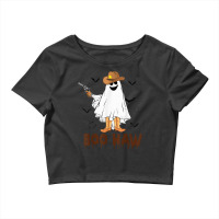 Spooky Season Funny Halloween Costume Ghost Western Boo Haw Crop Top | Artistshot