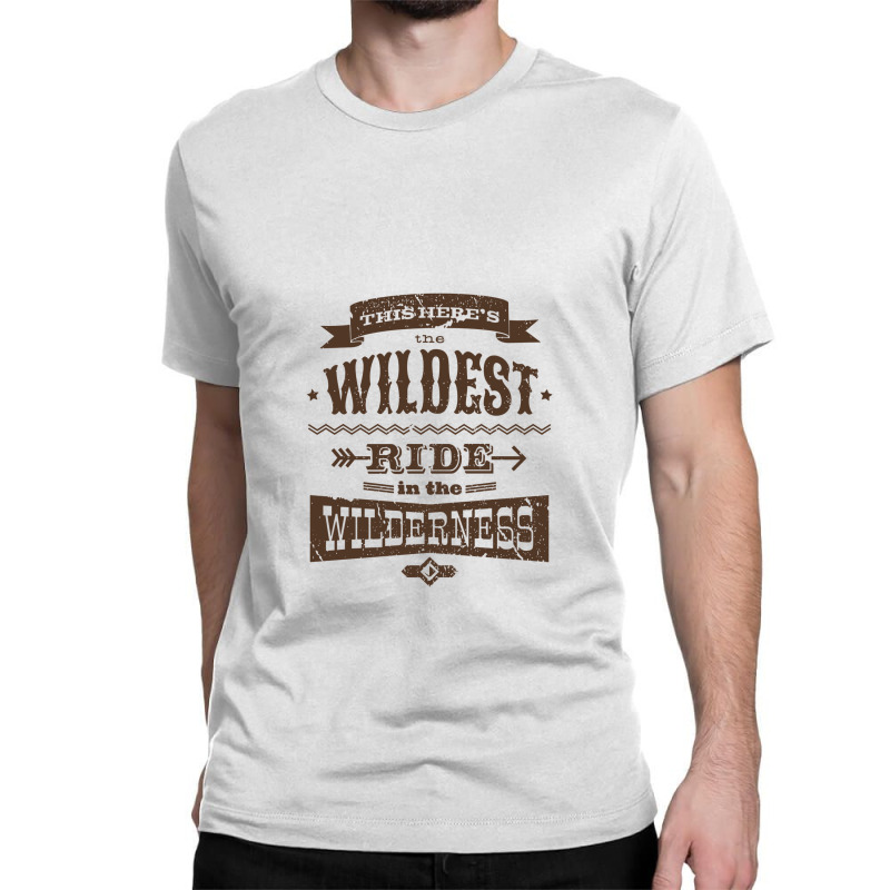 Big Thunder Mountain Wildest Ride Classic T-shirt | Artistshot