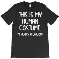 This Is My Human Costume Funny I'm A Unicorn Halloween Party T-shirt | Artistshot