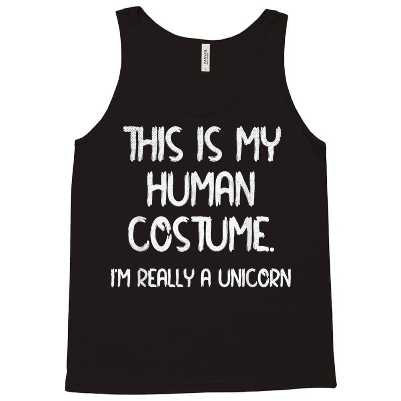 This Is My Human Costume Funny I'm A Unicorn Halloween Party Tank Top | Artistshot