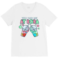 You Had Me At Boba Tea Cute Kawaii Bubble Milk Tea T Shirt V-neck Tee | Artistshot