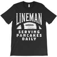 Offensive Lineman Serving Pancakes Daily Football Sport Gift T-shirt | Artistshot