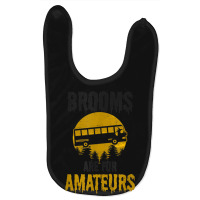 Witch Brooms Are For Amateurs Design Halloween Bus Driver Baby Bibs | Artistshot