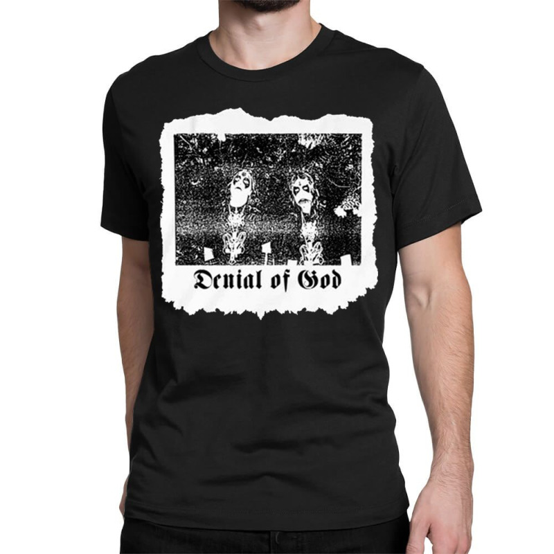 Denial Of God, Denial, Of God, Denial Of Gods, Denial Of God Vintage, Classic T-shirt by SHUOT5X | Artistshot