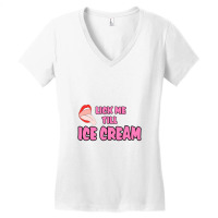 Lick Me Till Ice Cream Women's V-neck T-shirt | Artistshot