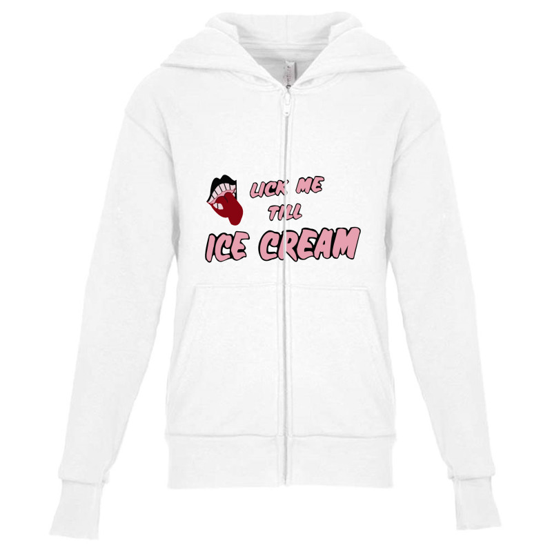 Lick Me Till Ice Cream Youth Zipper Hoodie by cm-arts | Artistshot