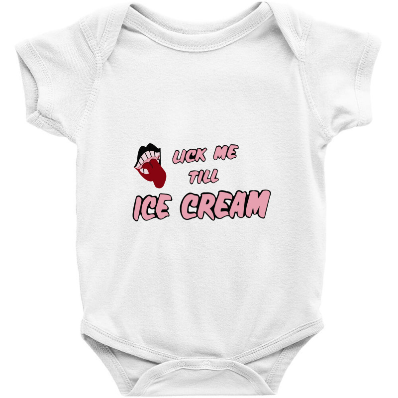 Lick Me Till Ice Cream Baby Bodysuit by cm-arts | Artistshot