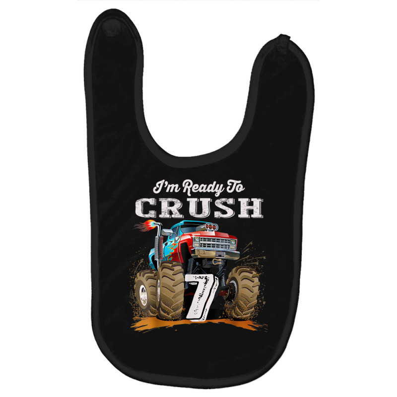 I'm Ready To Crush 7 Monster Truck 7th Birthday Gift Boys Baby Bibs | Artistshot