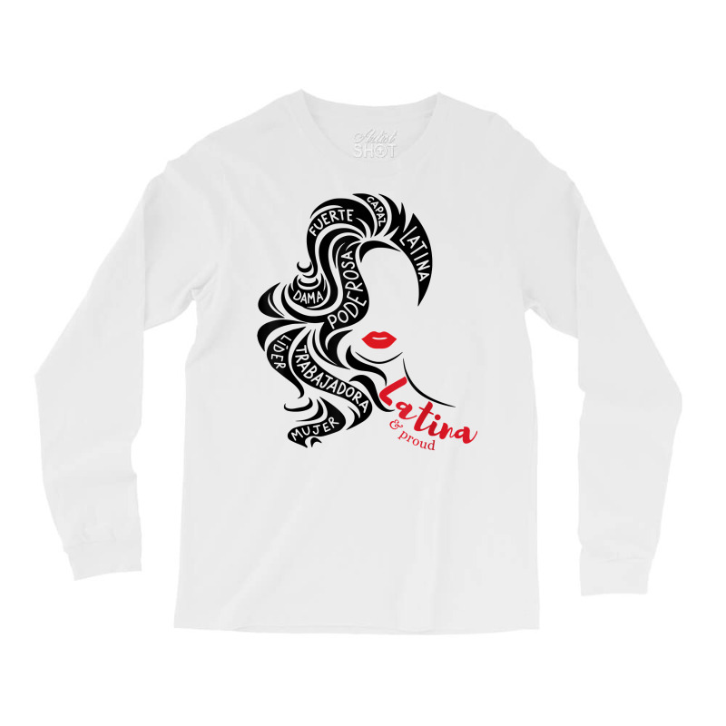 Empowered Latina Af Reina Poder Latina Pride Hispanic T Shirt Long Sleeve Shirts by cm-arts | Artistshot