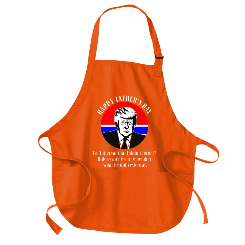 Trump Happy Fathers Day Medium-length Apron | Artistshot