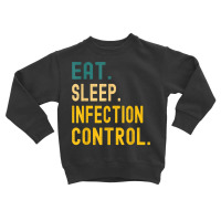 Vintage Retro Sunset Eat Sleep Infection Control T Shirt Toddler Sweatshirt | Artistshot