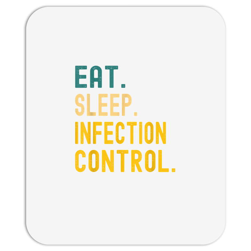 Vintage Retro Sunset Eat Sleep Infection Control T Shirt Mousepad | Artistshot