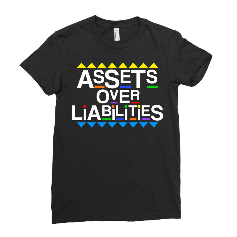 Assets Over Liabilities Accountant 80's 90's Style Pullover Hoodie Ladies Fitted T-Shirt by chicoavsmaydav | Artistshot