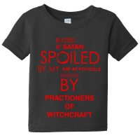 Blessed By Satan Spoiled Baby Tee | Artistshot