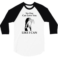 No One Can Love You Like I Can [tw] 3/4 Sleeve Shirt | Artistshot