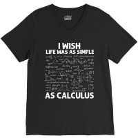 Funny Calculus For Men Women Math Teacher Math Joke Humor V-neck Tee | Artistshot