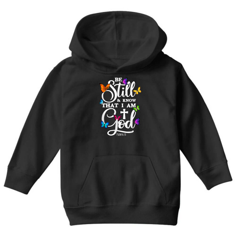 Be Still & Know That I Am God   Gifts For Pastors Youth Hoodie by August | Artistshot