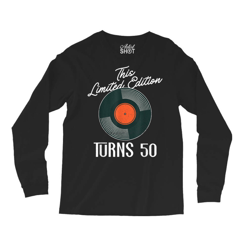 This Limited Edition Turns 50   Vinyl Records 50th Birthday Long Sleeve Shirts by Queens | Artistshot