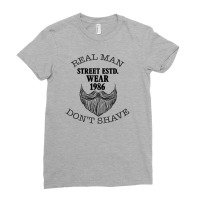 Real Man Don't Shave Ladies Fitted T-shirt | Artistshot