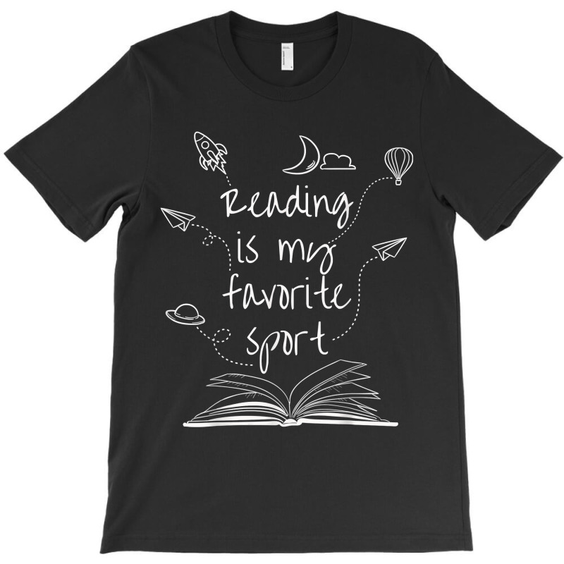 Reading Is My Favorite Sport Read More Books Lover Gift T-shirt | Artistshot