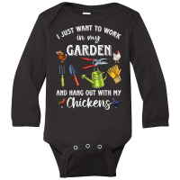 I Just Want To Work In My Garden And Hang Out Chicken T Shirt Long Sleeve Baby Bodysuit | Artistshot