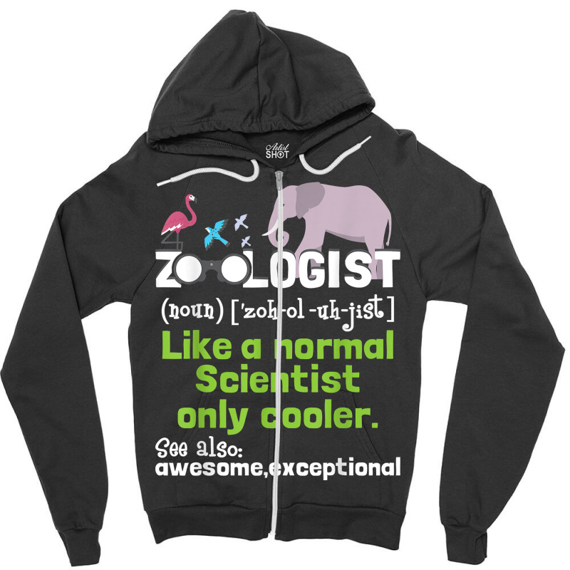 Zoologist Definition Zoology Zookeeper Wildlife T Shirt Zipper Hoodie by cm-arts | Artistshot