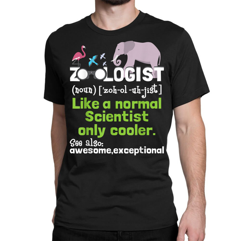 Zoologist Definition Zoology Zookeeper Wildlife T Shirt Classic T-shirt by cm-arts | Artistshot