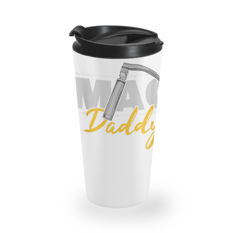 Mac Daddy Funny Anesthetist Fathers Day Gift Laryngoscope T Shirt Travel Mug | Artistshot