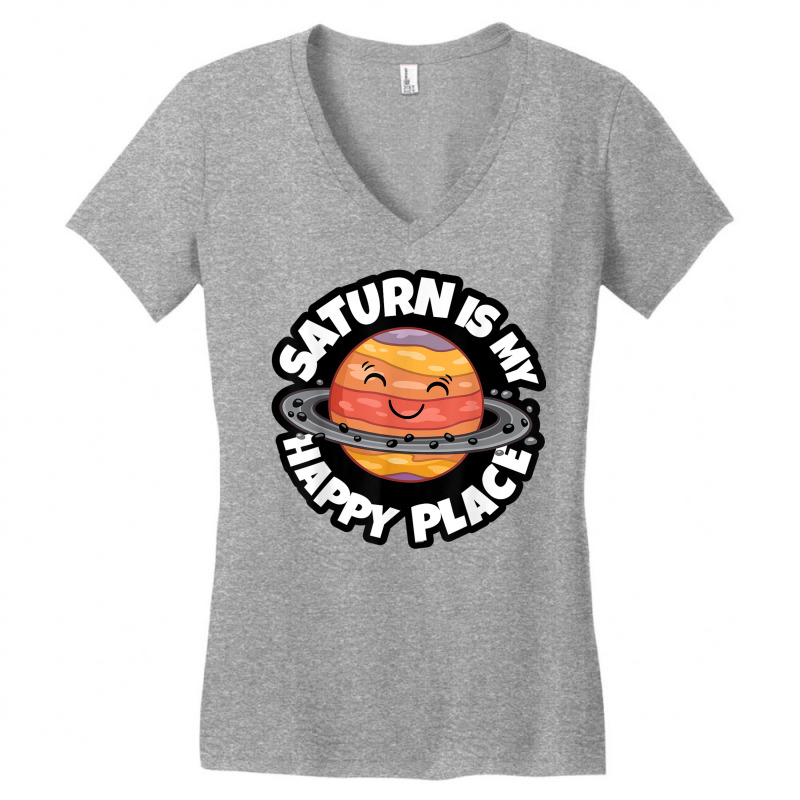 Saturn Is My Happy Place   Saturn Planet Space Lover T Shirt Women's V-Neck T-Shirt by cm-arts | Artistshot