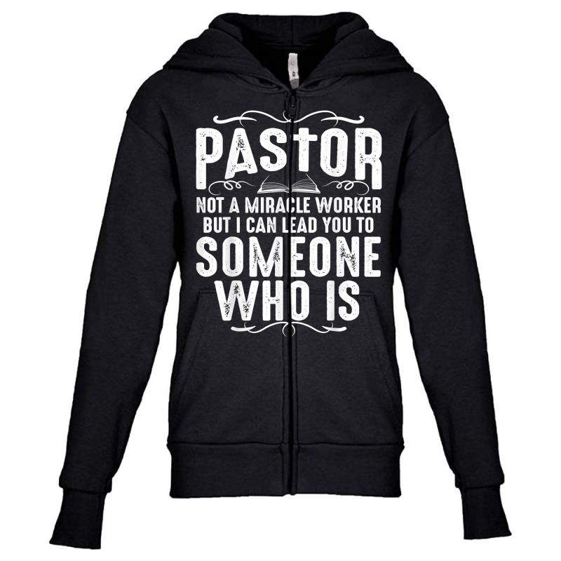 Funny Pastor Gift For Men Cool Christian Church Appreciation T Shirt Youth Zipper Hoodie by nuzhetanopo | Artistshot