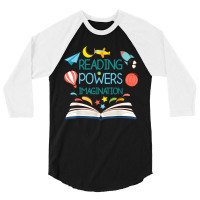 Reading Powers Imagination Books Bibliophile Teacher 3/4 Sleeve Shirt | Artistshot