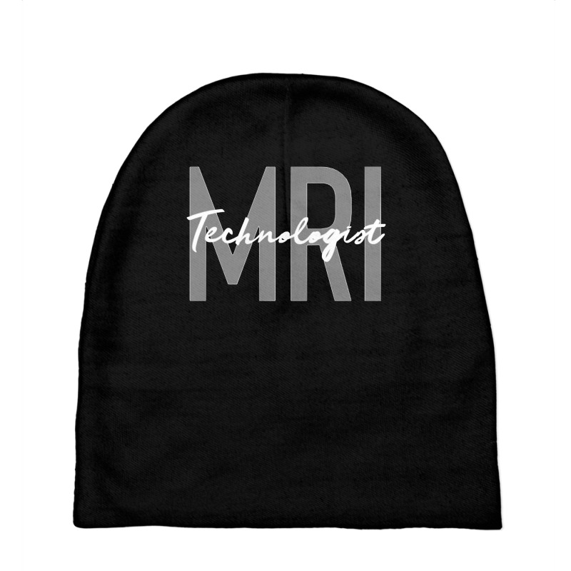 Mri Technologist Radiologic Technologist Xray Tech Sweatshirt Baby Beanies by cm-arts | Artistshot