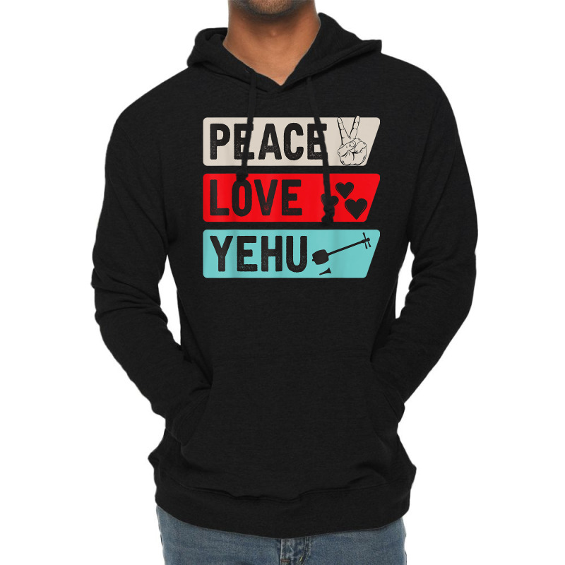 Peace Love Yehu Music Instrument Yehu Lovers Lightweight Hoodie | Artistshot