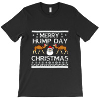 Merry Hump Day Ugly T-shirt | Artistshot