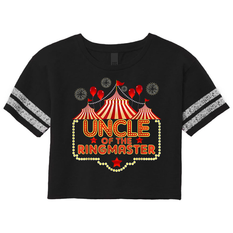 Uncle Of The Birthday Birthday Ringmaster Circus Party B Day T Shirt Scorecard Crop Tee by cm-arts | Artistshot