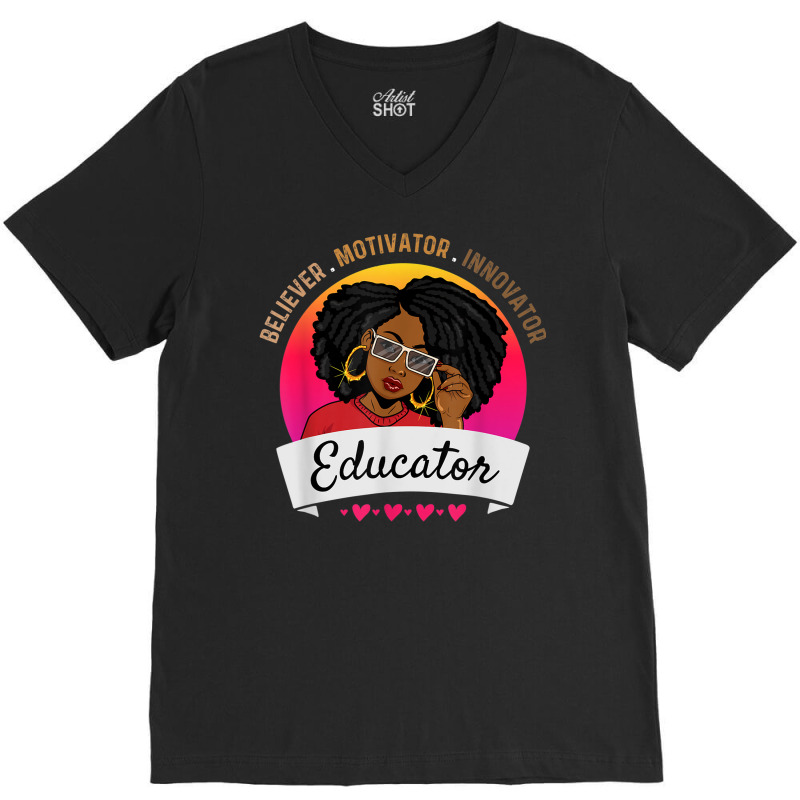 Believer Motivator Innovator Educator Melanin Black Teacher V-Neck Tee by Renew | Artistshot