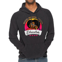 Believer Motivator Innovator Educator Melanin Black Teacher Vintage Hoodie | Artistshot