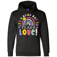 It's A Good Day To Teach Love Funny Teacher Champion Hoodie | Artistshot