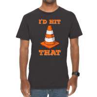 I_d Hit That I Funny Autocross Design With Cone Vintage T-shirt | Artistshot