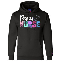 Pacu Nurse Crew Cute Post Anesthesia Care Unit Pacu Nurse Champion Hoodie | Artistshot