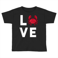 I Love Crabs Cute Crab Lover Crustacean Seafood Crab Tank Top Toddler T-shirt | Artistshot