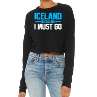 Iceland Icelandic Travel Souvenir Funny Gift T Shirt Cropped Sweater | Artistshot