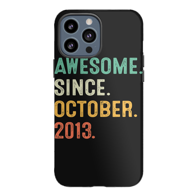 Awesome Since October 2013 9th Birthday Gifts 9 Year Old Boy Iphone 13 Pro Max Case | Artistshot